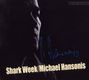 Michael Hansonis: Shark Week (signiert), CD