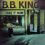B.B. King: Take It Home, CD