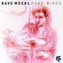 Dave Weckl (geb. 1960): Hard-Wired, CD