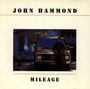 John Hammond: Mileage, CD