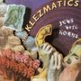 The Klezmatics: Jews With Horns, CD