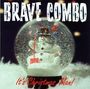 Brave Combo: It's Christmas Man, CD