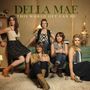 Della Mae: This World Oft Can Be, CD