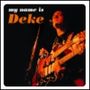 Deke Dickerson: My Name Is Deke, CD