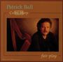 Patrick Ball: Fair Play, CD