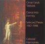 Omar Faruk Tekbilek: Dance Into Eternity - Selected Pieces 1987 - 1998, CD