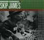 Skip James: Vanguard Visionaries, CD