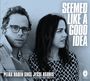 Petra Haden: Seemed Like A Good Idea: Petra Haden Sings Jesse Harris, CD