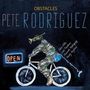 Pete Rodriguez: Obstacles, CD