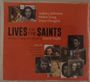 : Lives Of The Saints, CD