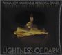 Fiona Joy Hawkins & Rebecca Daniel: The Lightness Of Dark, CD