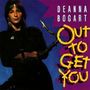 Deanna Bogart: Out To Get You, CD