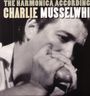 Charlie Musselwhite: The Harmonica According To Charlie Musselwhite (180g), LP