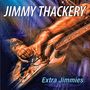 Jimmy Thackery: Extra Jimmies, CD