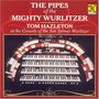 : Tom Hazleton - The Pipes of the Mighty Wurlitzer, CD