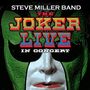 Steve Miller Band (Steve Miller Blues Band): The Joker: Live In Concert, CD