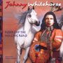 Johnny Whitehorse: Riders Of Healing Road, CD