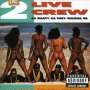 The 2 Live Crew: As Nasty As They Wanna Be, CD