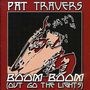 Pat Travers: Boom Boom: Out Go The Lights, CD