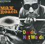 Max Roach: Deeds, Not Words, LP