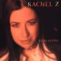 Rachel Z (Rachel Carmel Nicolazzo) (geb. 1962): Everlasting, CD