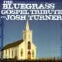 Josh Turner =Tribute=: Bluegrass Gospel Tribute, CD