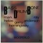Bass - Drum - Bone: Wooferlo, LP
