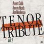 Cobb / Heath/Henderson: Tenor Tribute Vol. 2, CD