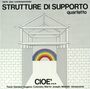 Strutture Di Supporto Quartetto: Cioe', LP