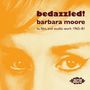 Text: "bedazzled! barbara moore tv, film, and studio work 1965–81." Darunter ein Gesicht im orangefarbenen Pop-Art-Stil.