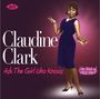 Claudine Clark: Ask The Girl Who Knows: Best O, CD