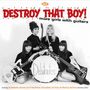 : Destroy That Boy! - More Girls..., CD