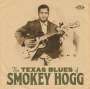 Andrew "Smokey" Hogg: The Texas Blues Of Smokey Hogg, CD