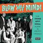 : Blow My Mind! - The Doré-Era-Mira Punk & Psych Legacy, CD