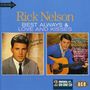 Rick (Ricky) Nelson: Best Always / Love & Kisses, CD