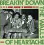Johnny Johnson & The Bandwagon: Breakin' Down The Walls Of Heartache, CD