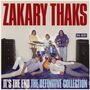 The Zakary Thaks: It's The End: The Definitive Collection, CD