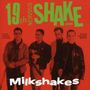 The Milkshakes: 19th Nervous Shakedown, CD