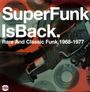 : Super Funk Is Back - Rare And Classic Funk 1968 - 1977, LP,LP
