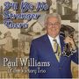 Paul Williams: I'll Be No Stranger The, CD