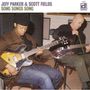 Parker,Jeff / Fields,Sc: Song Songs Song, CD