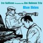 Ira Sullivan & Jim Holman: Blue Skies, CD