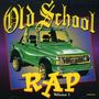 Va-Old School Rap: Vol. 1-Old School Rap, CD
