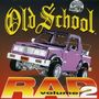 Old School Rap Volume 2, CD