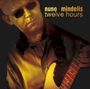 Nuno Mindelis: Twelve Hours, CD