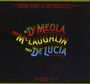 Al Di Meola, John McLaughlin & Paco De Lucia: Friday Night In San Francisco, CD