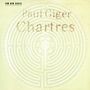 Paul Giger: Chartres, CD