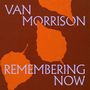 Van Morrison: Remembering Now, CD