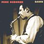 Mike Osborne (1941-2007): Dawn, CD