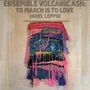 Janel Leppin & Ensemble Volcanic Ash: To March Is To Love, LP